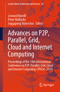 Advances on P2p, Parallel, Grid, Cloud and Internet Computing: Proceedings of the 14th International Conference on P2p, Parallel, Grid, Cloud and Internet Computing (3pgcic-2019)