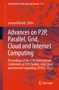 Advances on P2P, Parallel, Grid, Cloud and Internet Computing: Proceedings of the 17th International Conference on P2P, Parallel, Grid, Cloud and Internet Computing (3PGCIC-2022)