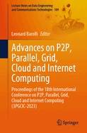 Advances on P2P, Parallel, Grid, Cloud and Internet Computing: Proceedings of the 18th International Conference on P2P, Parallel, Grid, Cloud and Internet Computing (3PGCIC-2023)