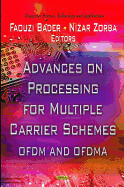 Advances on Processing for Multiple Carrier Schemes: OFDM & OFDMA