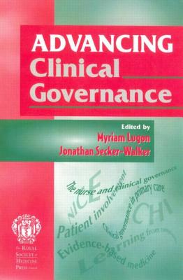 Advancing Clinical Governance - Secker-Walker, Jonathon, and Lugon, Myriam