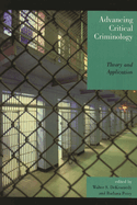 Advancing Critical Criminology: Theory and Application