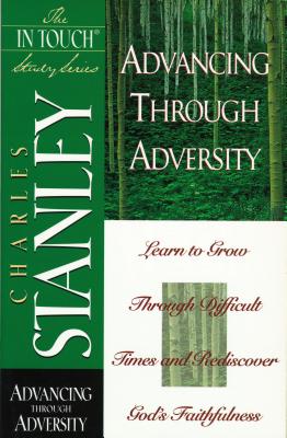 Advancing through Adversity - Stanley, Charles