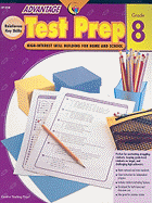 Advantage Test Prep, Grade 8: High-Interest Skill Building for Home and School - Putnam, Jeff