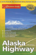 Adventure Guide Alaska Highway