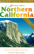 Adventure Guide to Northern California - Foster, Lee, and Jansson, Mary Lou, and Janson, Mary Lou