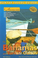 Adventure Guide to the Islands of the Bahamas and Turks & Caicos - Howard, Blair, and Siekmann, Renate