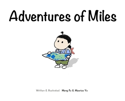Adventure of Miles - Yu, Maurice, and Fu, Meng