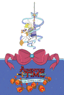 Adventure Time: Fionna and Cake Mathematical Edition