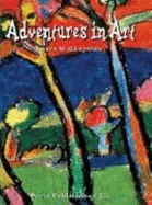 Adventures in Art: Teacher's Edition Level 4 - Chapman, Laura H.