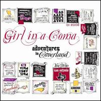 Adventures in Coverland - Girl in a Coma