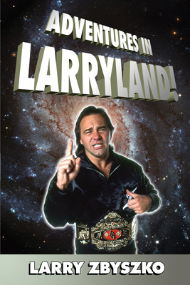 Adventures in Larryland! - Zbyszko, Larry