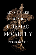 Adventures in Reading Cormac McCarthy