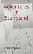 Adventures in Stuffyland
