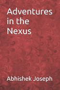 Adventures in the Nexus