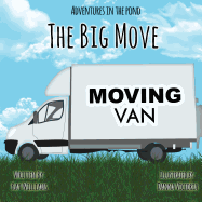 Adventures in the Pond: The Big Move