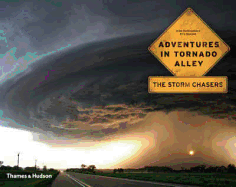 Adventures in Tornado Alley: The Storm Chasers