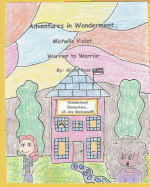 Adventures in Wonderment: Michelle Violet, Worrier to Warrior