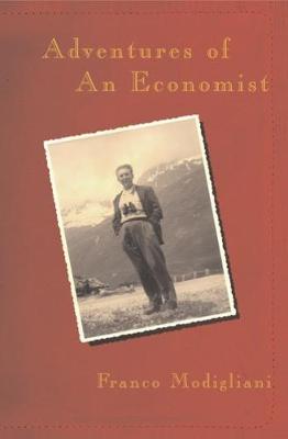 Adventures of an Economist - Modigliani, Franco