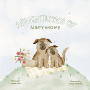 Adventures of Aunty and Me