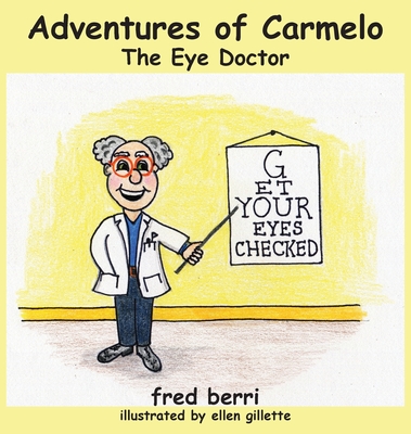 Adventures of Carmelo-The Eye Doctor - Berri, Fred