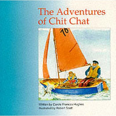 Adventures of Chit Chat - Hughes, Carole