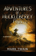 Adventures of Huckleberry Finn Illustrated