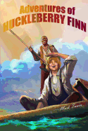 Adventures of Huckleberry Finn: (Tom Sawyer's Comrade)