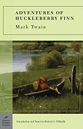 Adventures of Huckleberry Finn - Twain, Mark, and Omeally, Robert G (Introduction by)