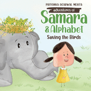 Adventures of Samara and Alphabet: Saving the Birds