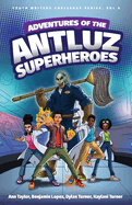 Adventures of the Antluz Superheros