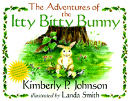 Adventures of the Itty Bitty Bunny,