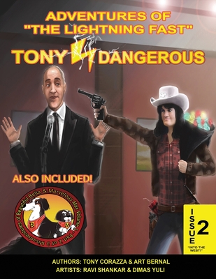 Adventures Of The Lightning Fast Tony Dangerous Issue 2 - Bernal, Art (Editor)