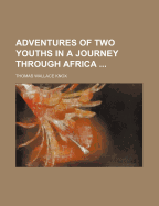 Adventures of Two Youths in a Journey Through Africa