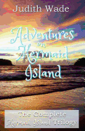 Adventures on Mermaid Island: The Mermaid Island Trilogy Complete Set