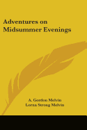 Adventures on Midsummer Evenings