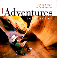 Adventures to Imagine, 1st Edition - Guttman, Peter