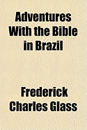 Adventures with the Bible in Brazil