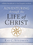 Adventuring Through the Life of Christ