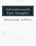 Adventurously Epic Sampler: 100 Foundation Paper Pieced Blocks