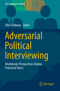 Adversarial Political Interviewing: Worldwide Perspectives during Polarized Times