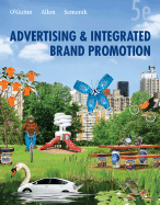 Advertising and Integrated Brand Promotion - O'Guinn, Thomas, and Allen, Chris, Professor, and Semenik, Richard J