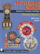 Advertising Clocks: America's Timeless Heritage