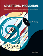 Advertising, Promotion and Supplemental Aspects of Integrated Marketing Communications - Shimp, Terence A