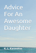 Advice For An Awesome Daughter