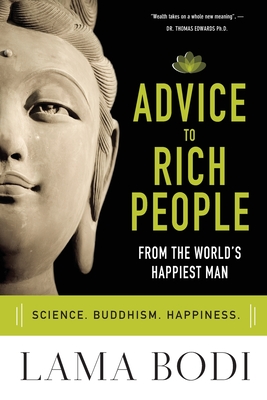 Advice to Rich People from the World's Happiest Man - Horowitz, Ephraim, and Bodi, Lama