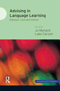 Advising in Language Learning: Dialogue, Tools and Context