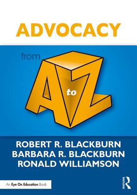 Advocacy from A to Z - Blackburn, Robert, and Blackburn, Barbara R., and Williamson, Ronald