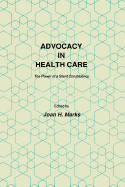 Advocacy in Health Care: The Power of a Silent Constituency