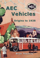 AEC Vehicles: Origins to 1929